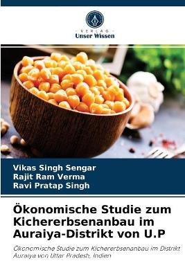 Book cover for Ökonomische Studie zum Kichererbsenanbau im Auraiya-Distrikt von U.P