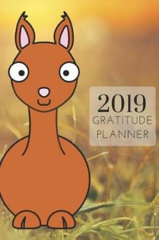 Cover of 2019 Llama Gratitude Journal Daily Planner