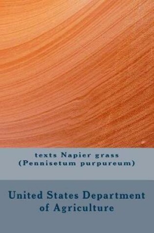 Cover of Texts Napier Grass (Pennisetum Purpureum)