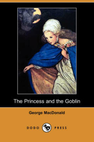 Cover of The Princess and the Goblin (Dodo Press)