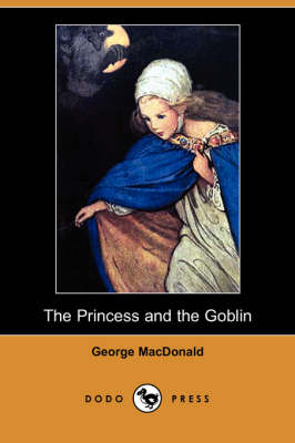 Book cover for The Princess and the Goblin (Dodo Press)