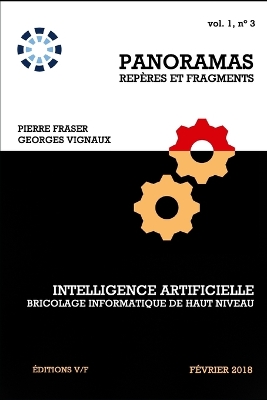 Cover of Intelligence artificielle, un bricolage informatique de haut niveau