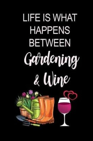 Cover of Gardening & Wine