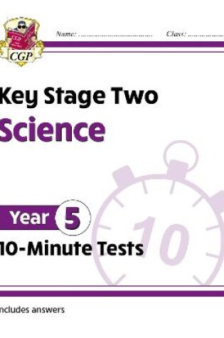 Cover of New KS2 Year 5 Science 10-Minute Tests