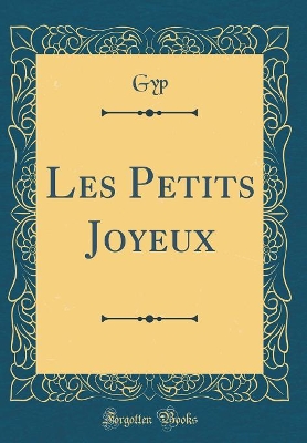 Book cover for Les Petits Joyeux (Classic Reprint)