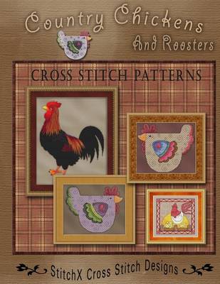 Book cover for Country Chickens and Roosters Cross Stitch Patterns