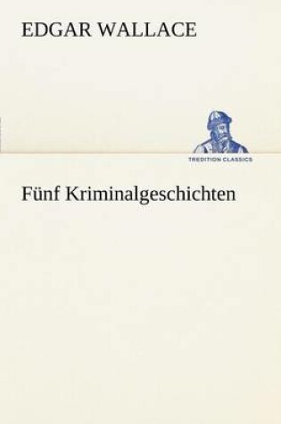 Cover of Funf Kriminalgeschichten