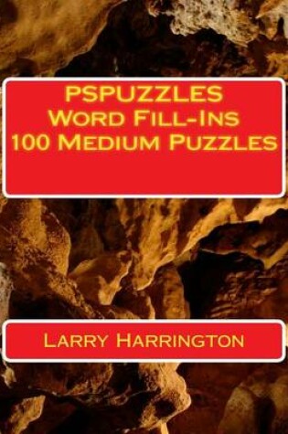 Cover of PSPUZZLES Word Fill-Ins 100 Medium Puzzles