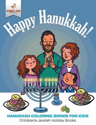 Book cover for Happy Hanukkah - Hanukkah Coloring Books for Kids Children's Jewish Holiday Books