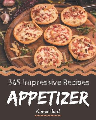 Book cover for 365 Impressive Appetizer Recipes