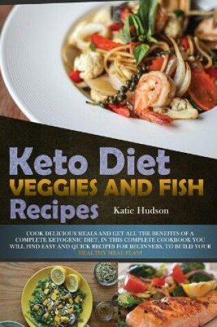 Cover of Keto Diet Veggies and Fish Recipes