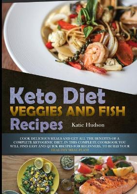 Cover of Keto Diet Veggies and Fish Recipes