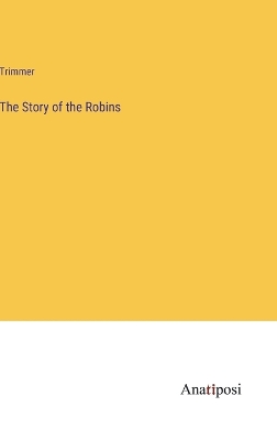 Book cover for The Story of the Robins