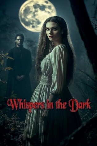 Cover of Whispers in the Dark