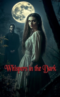 Cover of Whispers in the Dark