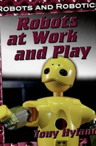 Cover of Us Robots at Work and Play