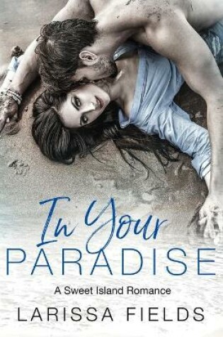 Cover of In Your Paradise