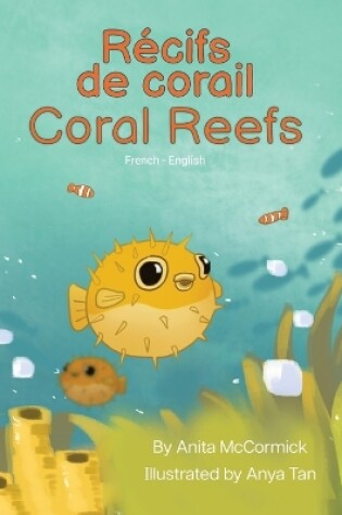 Cover of Coral Reefs (French-English)