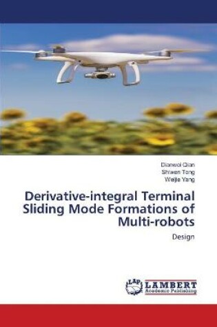 Cover of Derivative-integral Terminal Sliding Mode Formations of Multi-robots