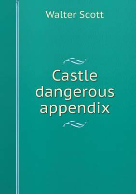 Book cover for Castle dangerous appendix