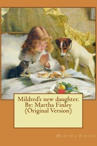 Cover of Mildred's new daughter. By
