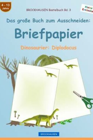 Cover of BROCKHAUSEN Bastelbuch Band 3 - Das grosse Buch zum Ausschneiden