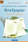 Book cover for BROCKHAUSEN Bastelbuch Band 3 - Das grosse Buch zum Ausschneiden