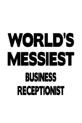 Book cover for World's Messiest Business Receptionist