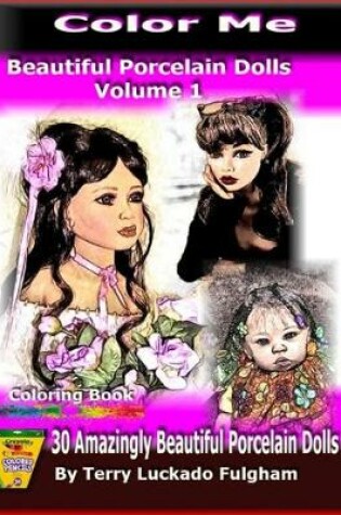 Cover of Color Me Beautiful Porcelain Dolls - Volume 1