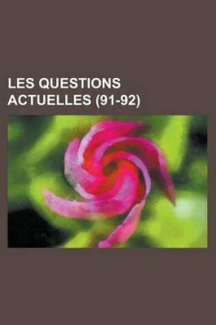 Cover of Les Questions Actuelles (91-92)