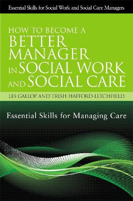 Cover of How to Become a Better Manager in Social Work and Social Care