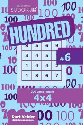 Cover of Sudoku Hundred - 200 Logic Puzzles 4x4 (Volume 6)