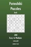 Book cover for Futoshiki Puzzles - 200 Easy to Medium 6x6 vol. 3