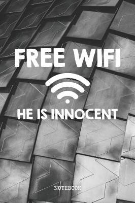 Book cover for Free WiFi He Is Innocent