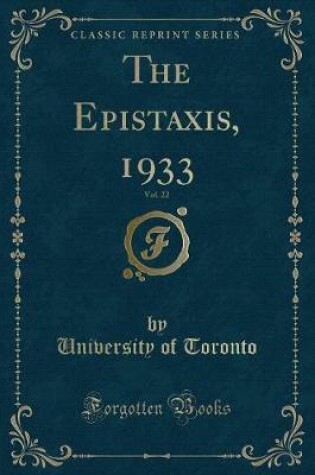 Cover of The Epistaxis, 1933, Vol. 22 (Classic Reprint)