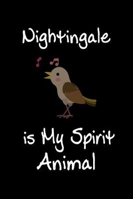 Book cover for Nightingale is My Spirit Animal