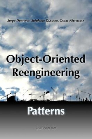 Cover of Object-Oriented Reengineering Patterns: Version of 2009-09-28