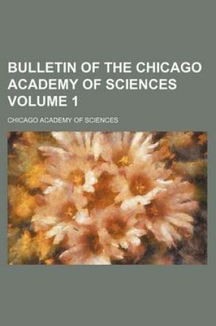 Cover of Bulletin of the Chicago Academy of Sciences Volume 1