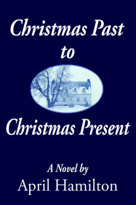 Book cover for Christmas Past to Christmas Present