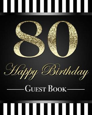 Book cover for 80 Happy Birthday Guest Book