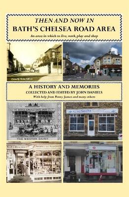 Book cover for Then and Now in Bath's Chelsea Road Area