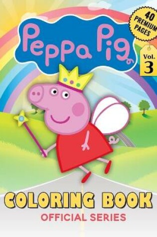 Cover of Peppa Pig Coloring Book Vol3