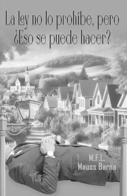 Book cover for La ley no lo prohíbe, pero ¿Eso se puede hacer?