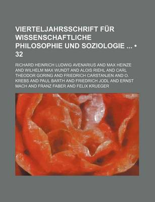 Book cover for Vierteljahrsschrift Fur Wissenschaftliche Philosophie Und Soziologie (32)