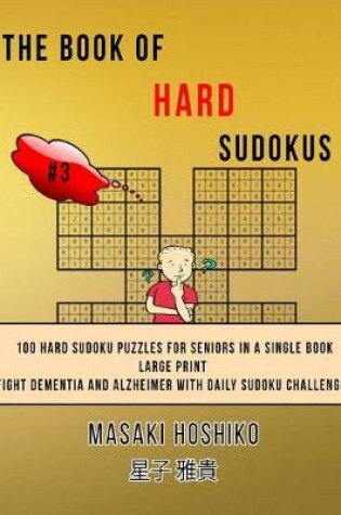 Cover of The Book Of Hard Sudokus #3