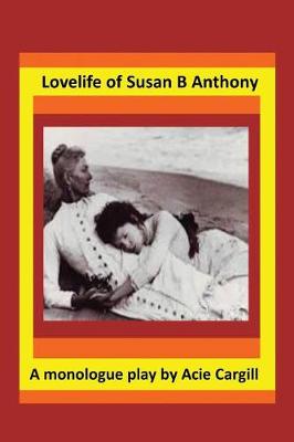 Cover of Love Life of Susan B. Anthony