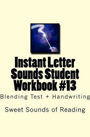 Cover of Instant Letter Sounds Student Workbook #13