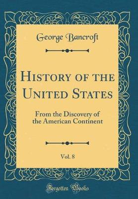 Book cover for History of the United States, Vol. 8