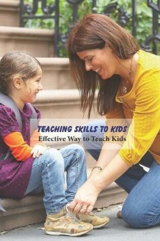 Cover of Teaching Skills to Kids
