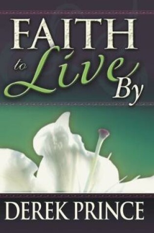 Cover of Faith to Live by
